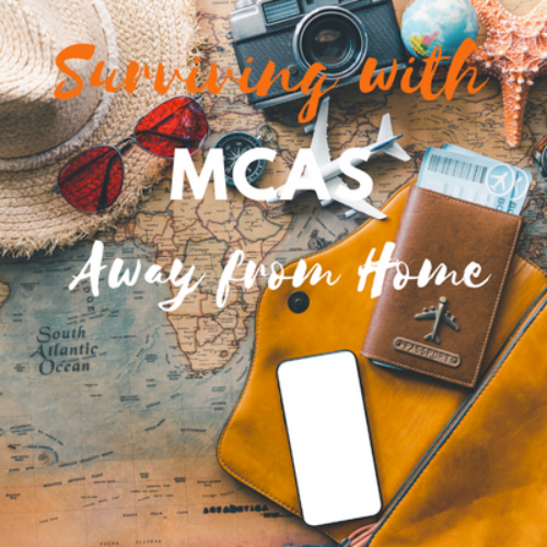 Surviving with MCAS Away from Home