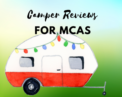 Top 3 Lifechanging Campers for those with MCAS