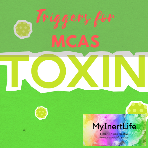 Toxic Triggers for MCAS