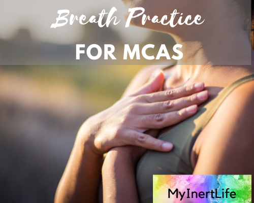 Best Ever Breath Practice for MCAS