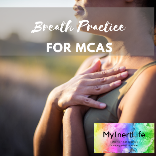 Best Ever Breath Practice for MCAS