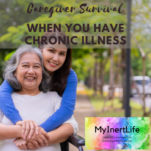 Empowering Caregiver Survival Tips for When You Need Care Too!