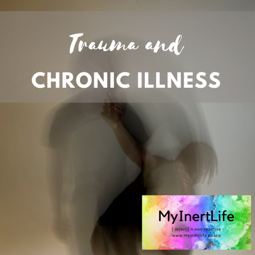 Understanding Trauma and Chronic Illness