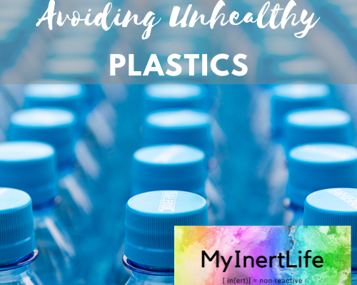 How to Avoid Unhealthy Plastics