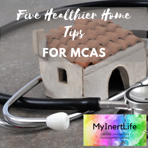 5 Useful Healthier Home Tips for MCAS